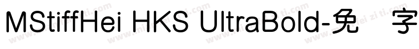 MStiffHei HKS UltraBold字体转换